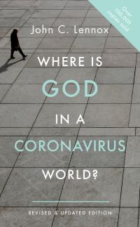 Book Cover for Where Is God in a Coronavirus World? by John C Lennox