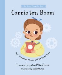 Book Cover for Corrie Ten Boom by Laura CaputoWickham