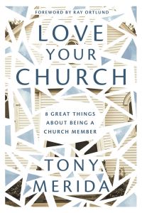 Book Cover for Love Your Church by Tony Merida