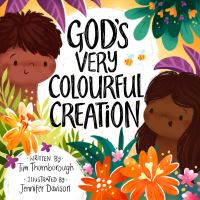 Book Cover for God's Very Colourful Creation by Tim Thornborough