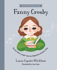 Book Cover for Fanny Crosby by Laura CaputoWickham