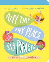 Book Cover for Any Time, Any Place, Any Prayer by Laura Wifler