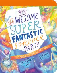 Book Cover for The Awesome Super Fantastic Forever Party by Joni Eareckson Tada