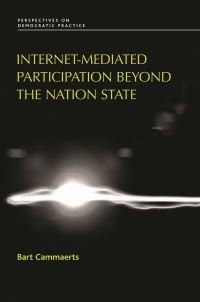 Book Cover for Internet-Mediated Participation Beyond the Nation State by Bart Cammaerts