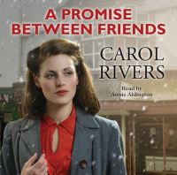 Book Cover for A Promise Between Friends by Carol Rivers