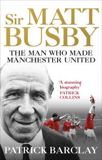 Book Cover for Sir Matt Busby by Patrick Barclay