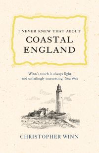 Book Cover for I Never Knew That About Coastal England by Christopher Winn