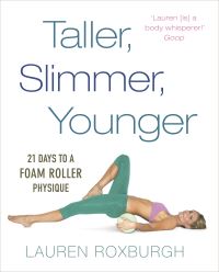 Book Cover for Taller, Slimmer, Younger by Lauren Roxburgh