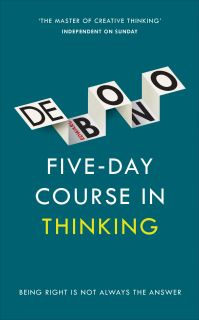 Book Cover for The Five-Day Course in Thinking by Edward De Bono