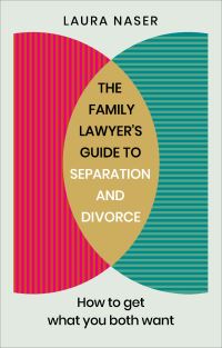 Book Cover for The Family Lawyer's Guide to Separation and Divorce by Laura Naser