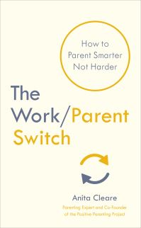 Book Cover for The Work/parent Switch by Anita Cleare