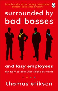 Book Cover for Surrounded by Bad Bosses and Lazy Employees by Thomas Erikson