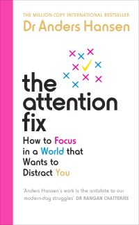 Book Cover for The Attention Fix by Anders Hansen