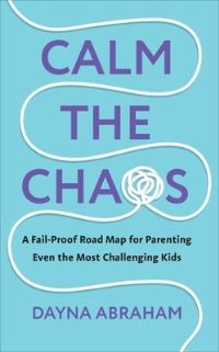 Book Cover for Calm the Chaos by Dayna Abraham