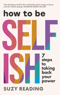 Book Cover for How to Be Selfish by Suzy Reading