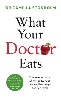 Book Cover for What Your Doctor Eats by Camilla Stokholm