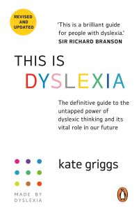 Book Cover for This Is Dyslexia by Kate Griggs