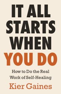 Book Cover for It All Starts When You Do by Kier Gaines