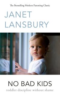Book Cover for No Bad Kids by Janet Lansbury