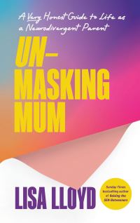 Book Cover for Unmasking Mum by Lisa Lloyd