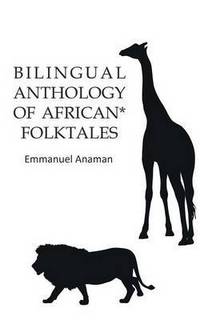 Book Cover for Bilingual Anthology of African Folktales by Alex Taylor, Scripture Union