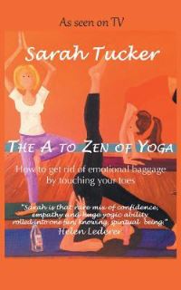 Book Cover for The A to Zen of Yoga by Sarah Tucker