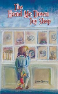 Book Cover for The Hand Me Down Toy Shop by Susan Murray