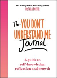 Book Cover for The You Don't Understand Me Journal by Tara Porter