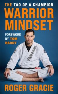 Book Cover for The Warrior Mindset by Roger Gracie