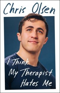 Book Cover for I Think My Therapist Hates Me by Chris Olsen