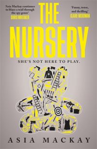 Book Cover for The Nursery by Asia Mackay