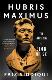 Book Cover for Hubris Maximus by Faiz Siddiqui