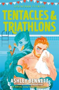 Book Cover for Tentacles and Triathlons by Ashley Bennett
