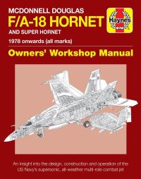 Book Cover for McDonnell Douglas F/A-18 Hornet and Super Hornet 1978 Onwards (All Marks) by Steve Davies