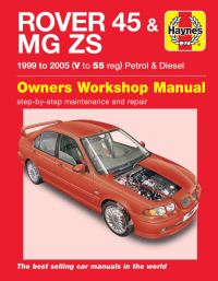 Book Cover for Rover 45 / MG Zs Petrol & Diesel (99 - 05) V To 55 by Haynes Publishing