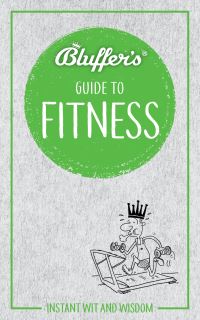 Book Cover for Bluffer's Guide to Fitness by Chris Carra, California Haynes Publishing Newbury Park
