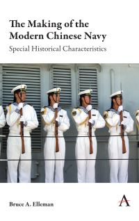 Book Cover for The Making of the Modern Chinese Navy by Bruce A Elleman