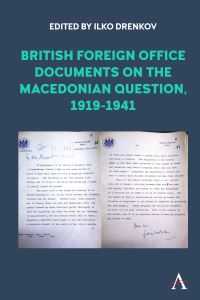 Book Cover for British Foreign Office Documents on the Macedonian Question, 1919-1941 by Ilko Drenkov