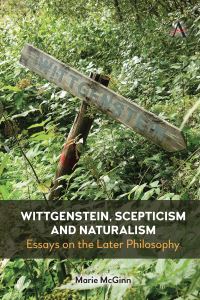 Book Cover for Wittgenstein, Scepticism and Naturalism by Marie McGinn