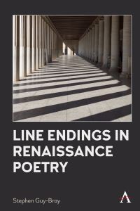 Book Cover for Line Endings in Renaissance Poetry by Stephen GuyBray