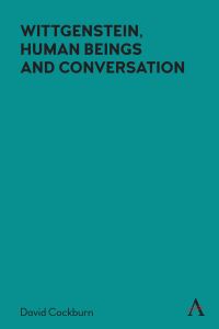 Book Cover for Wittgenstein, Human Beings and Conversation by David Cockburn