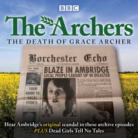 Book Cover for The Death of Grace Archer by Simon Russell Beale, Ysanne Churchman
