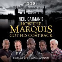 Book Cover for Neil Gaiman's How the Marquis Got His Coat Back by Neil Gaiman