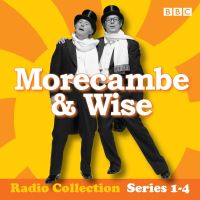 Book Cover for Morecambe & Wise: Complete Radio Series by Eddie Braben