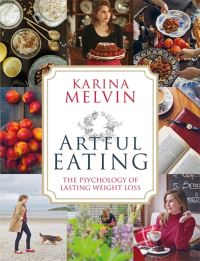 Book Cover for Artful Eating by Karina Melvin