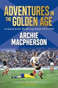 Book Cover for Adventures in the Golden Age by Archie Macpherson