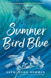 Book Cover for Summer Bird Blue by Akemi Dawn Bowman