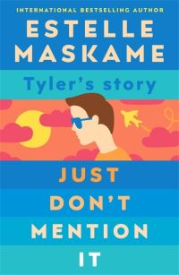 Book Cover for Just Don't Mention It by Estelle Maskame