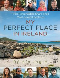 Book Cover for My Perfect Place in Ireland by Róisín Ingle
