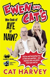 Book Cover for Ewen and Cat's Wee Book of Aye or Naw by Cat Harvey, Ewen Cameron
